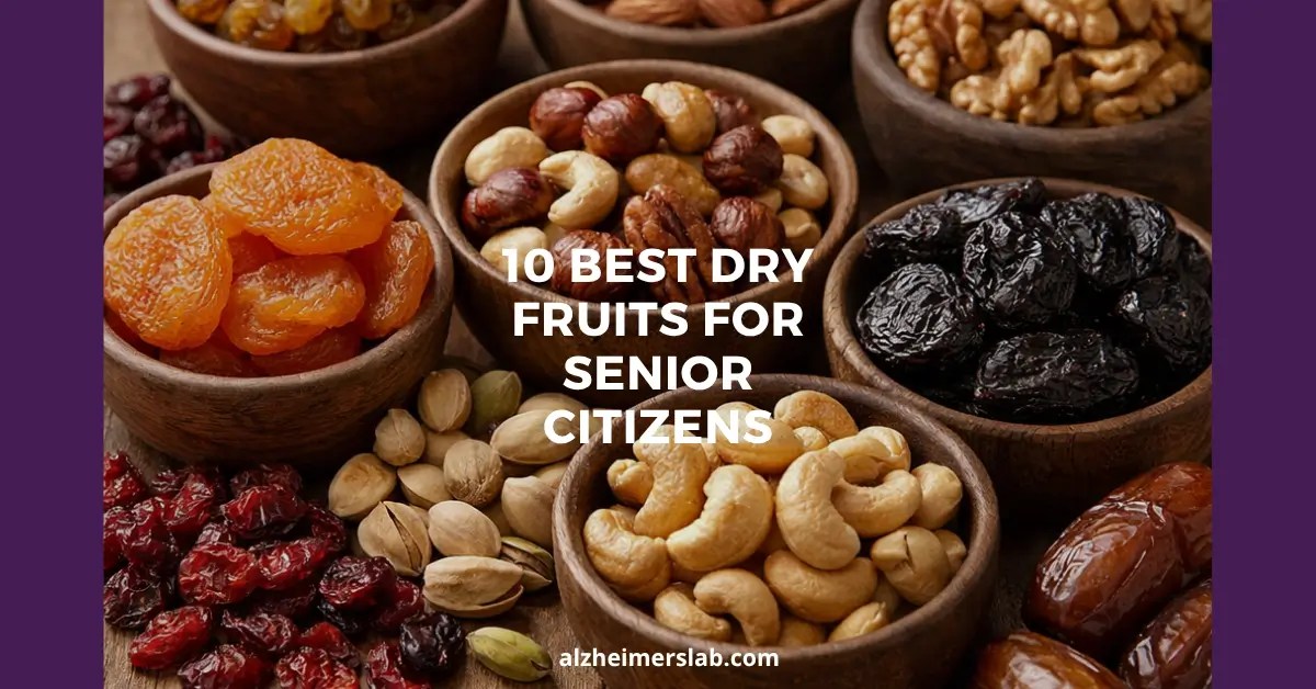 10 Best Dry Fruits for Senior Citizens