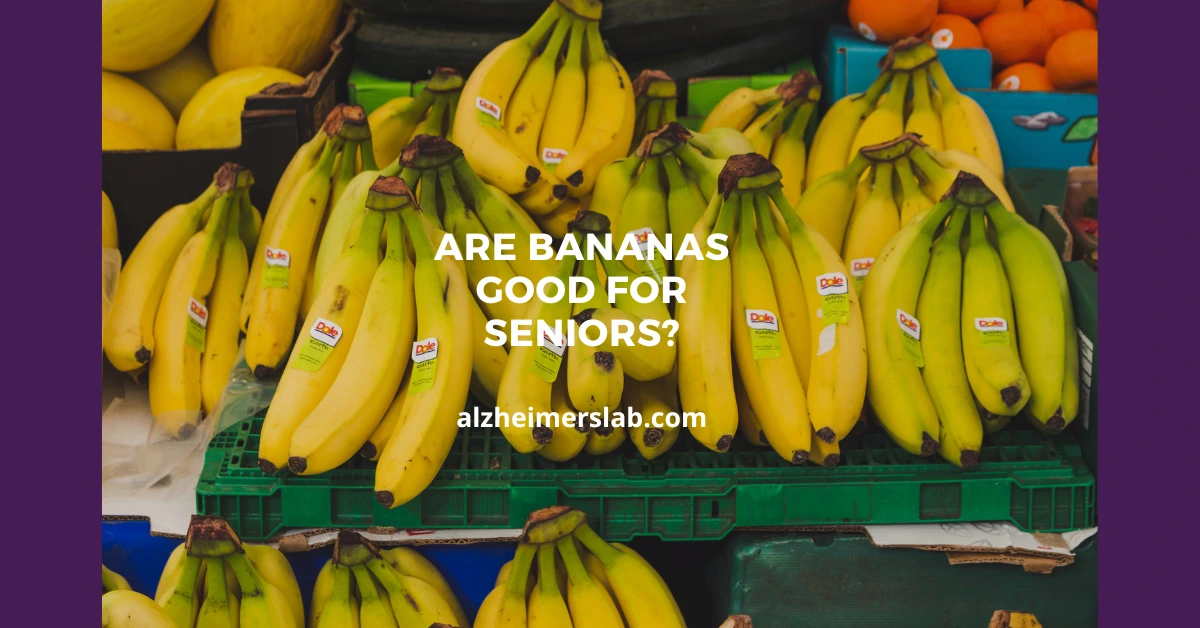 Are Bananas Good for Seniors?