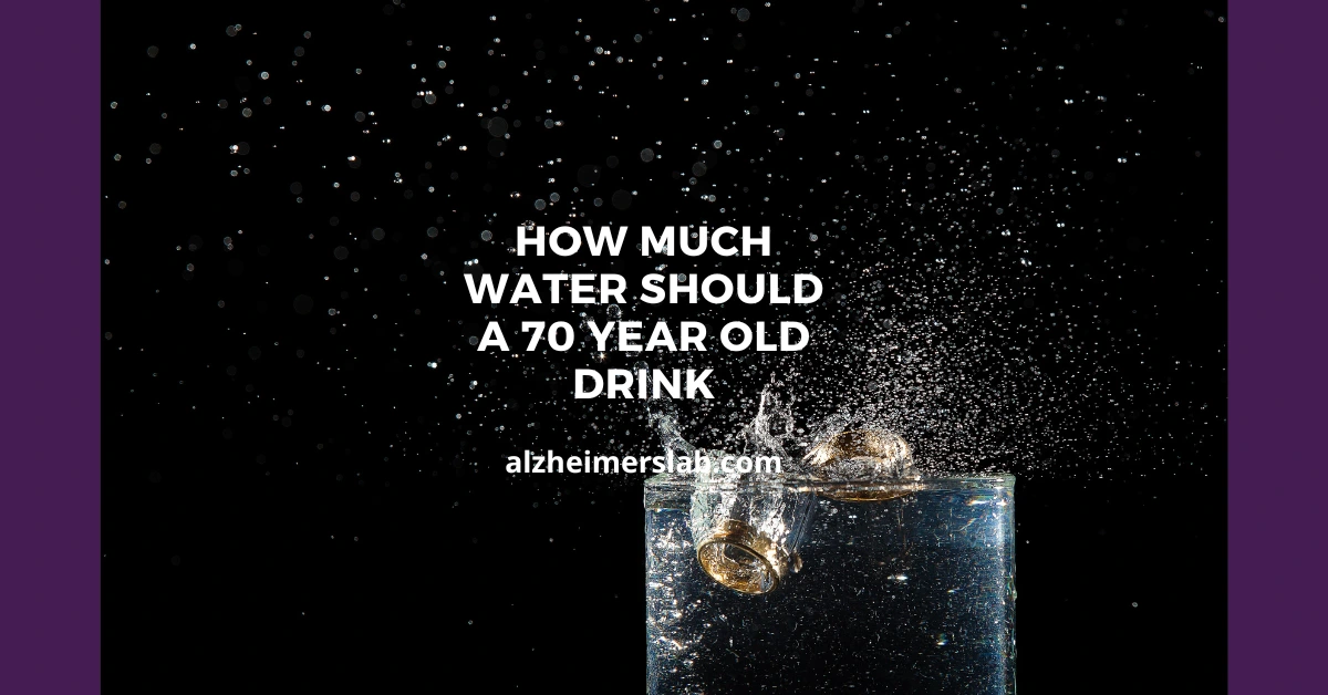 How Much Water Should a 70 Year Old Drink