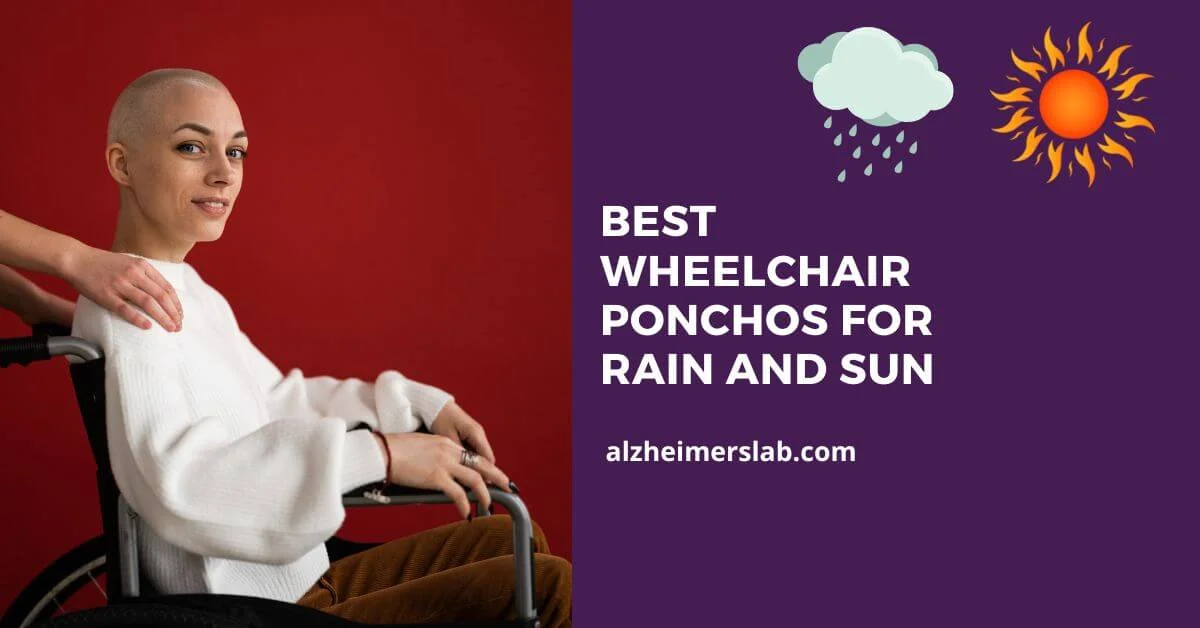 5 Best Wheelchair Ponchos for Rain and Sun