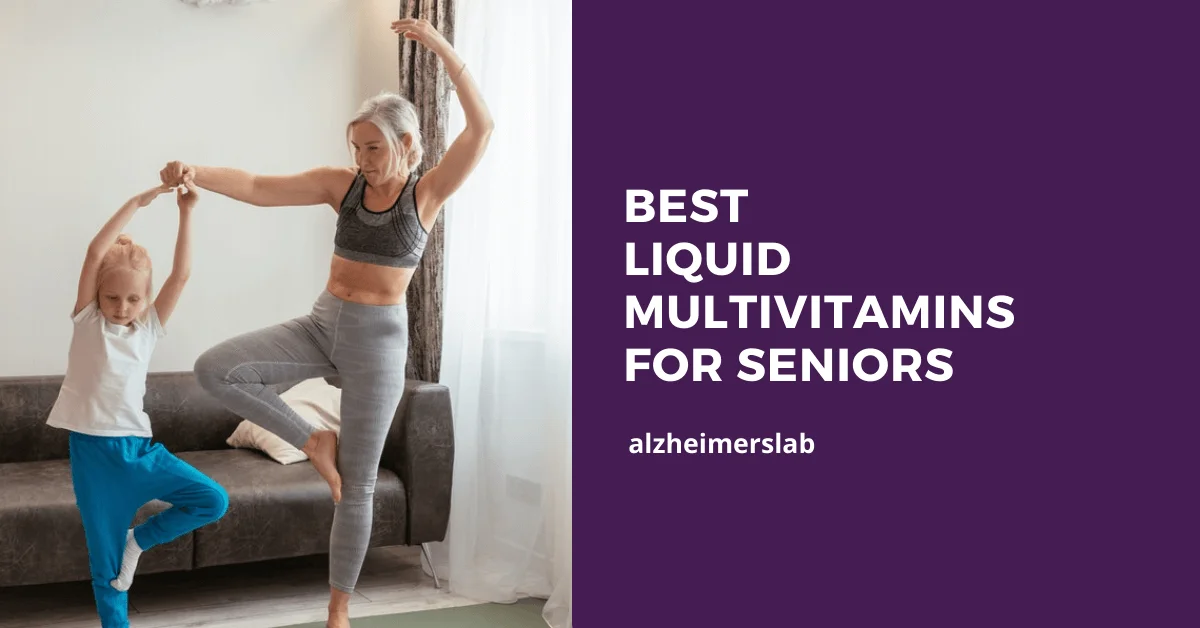 Best Liquid Multivitamins for Seniors