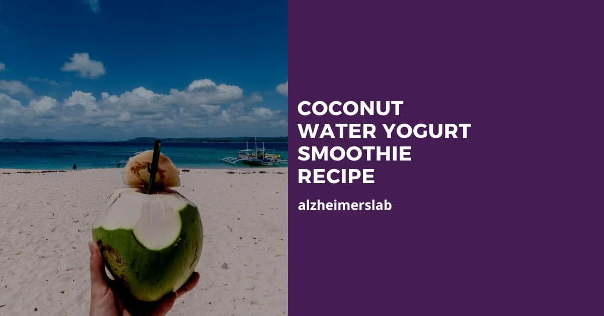 Coconut Water Yogurt Smoothie Recipe (For Seniors)