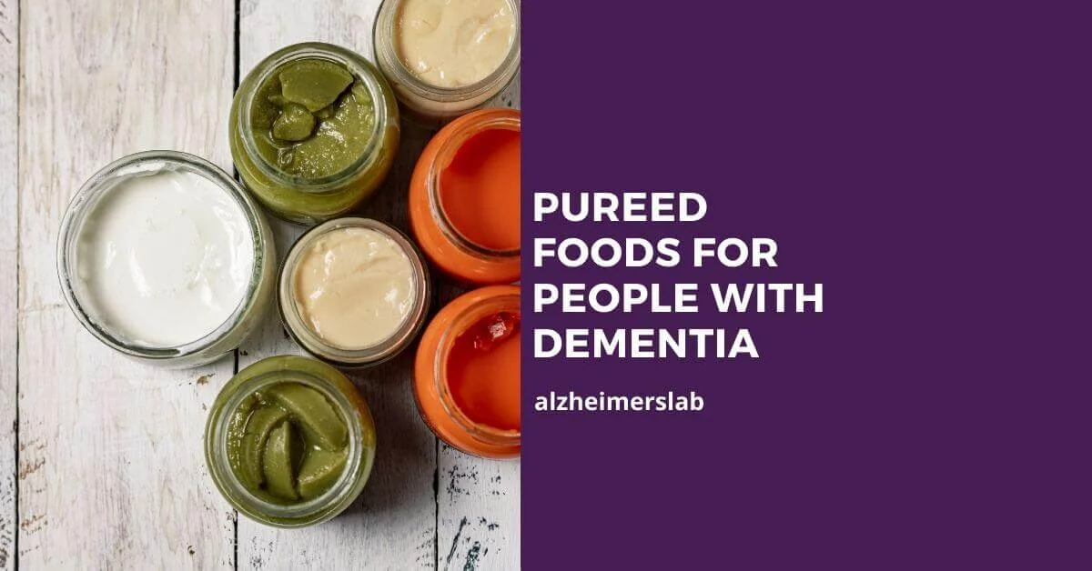 PUREED FOODS FOR PEOPLE WITH DEMENTIA