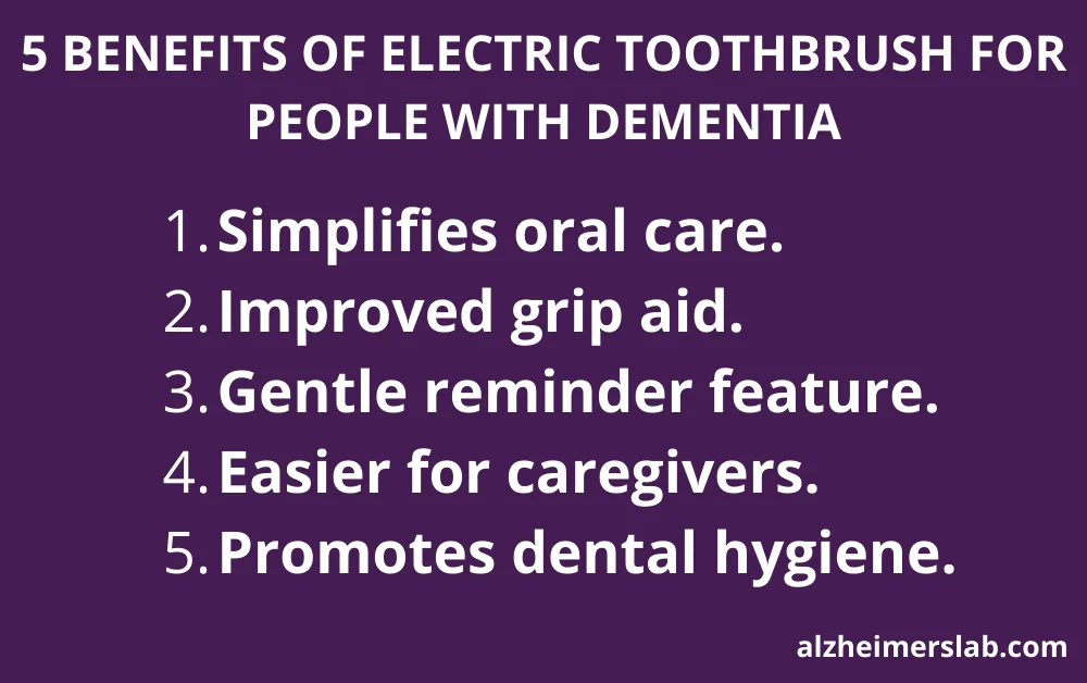5 benefits of electric toothbrush for people with Dementia