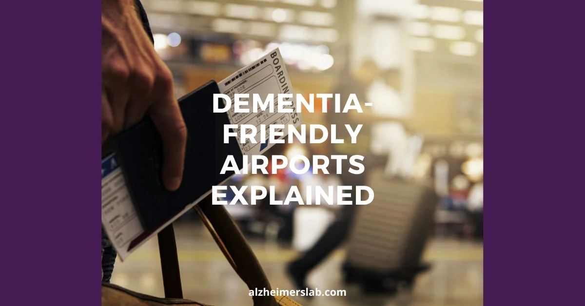 Dementia-Friendly Airports Explained