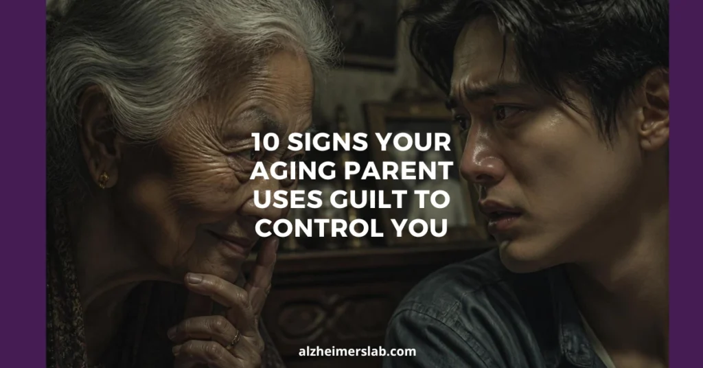 Aging Parent Uses Guilt To Control You
